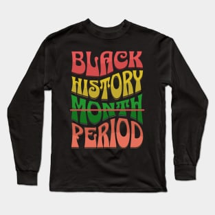 Black History Month Afro Melanin Black Women Long Sleeve T-Shirt